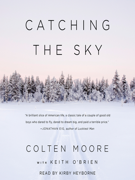 Title details for Catching the Sky by Colten Moore - Available